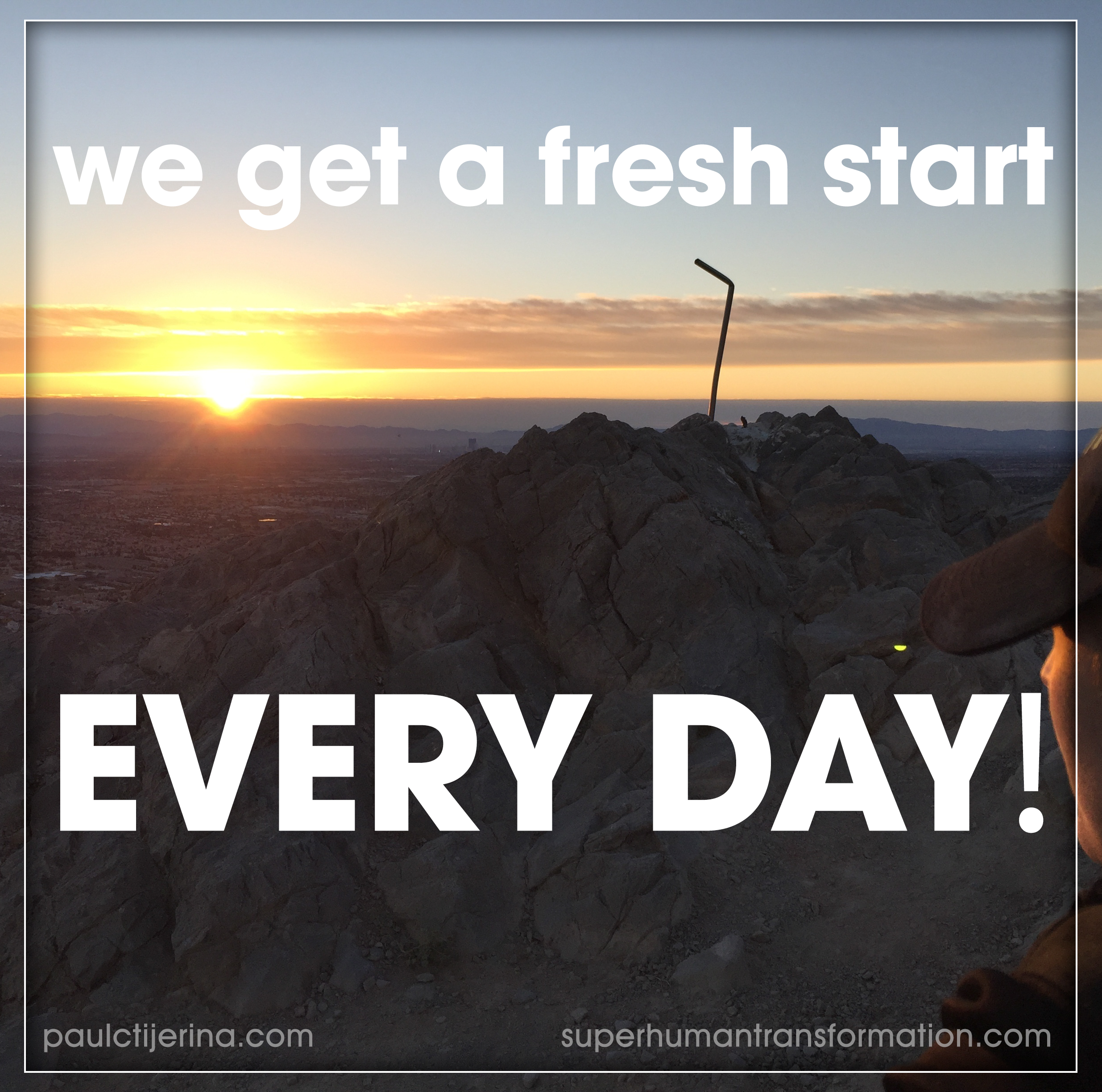 we get a fresh start every day