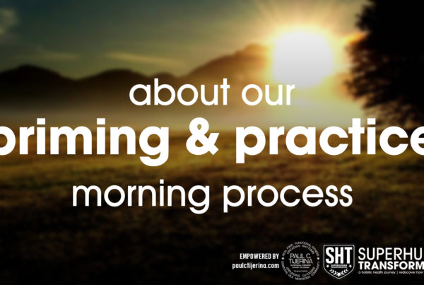our priming & practice morning process