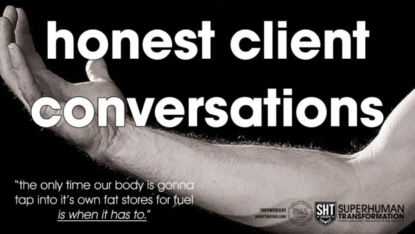 an honest client conversation around burning body fat